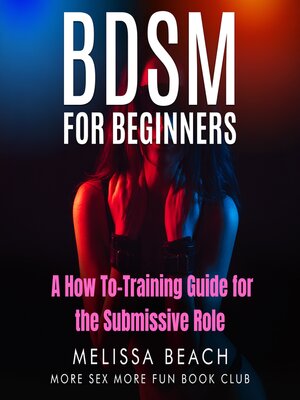 cover image of A How To-Training Guide for the Submissive Role
